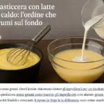 Crema pasticcera con latte freddo o caldo: l’ordine che evita i grumi sul fondo