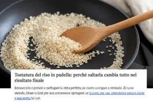 Tostatura del riso in padella: perché saltarla cambia tutto nel risultato finale