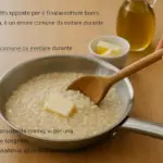 Mantecatura del risotto fuori fuoco: il burro da usare e come incorporarlo bene