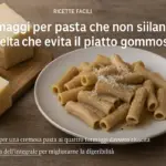 Formaggi per pasta che non si filano: la scelta che evita il piatto gommoso